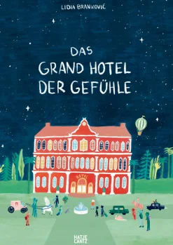 Das Grand Hotel der Gefühle