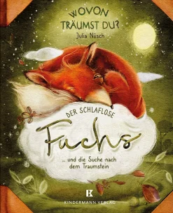 Der schlaflose Fuchs und die Suche nach dem Traumstein