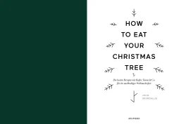 How to eat your Christmas Tree