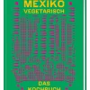 Mexiko vegetarisch